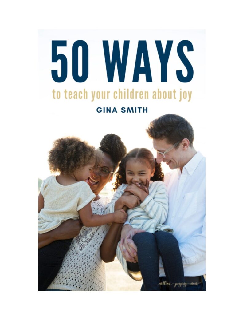50 Ways to Teach Your Children About Biblical Joy